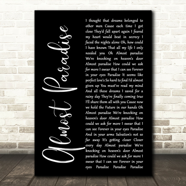 Mike Reno & Ann Wilson Almost Paradise Black Script Decorative Wall Art Gift Song Lyric Print