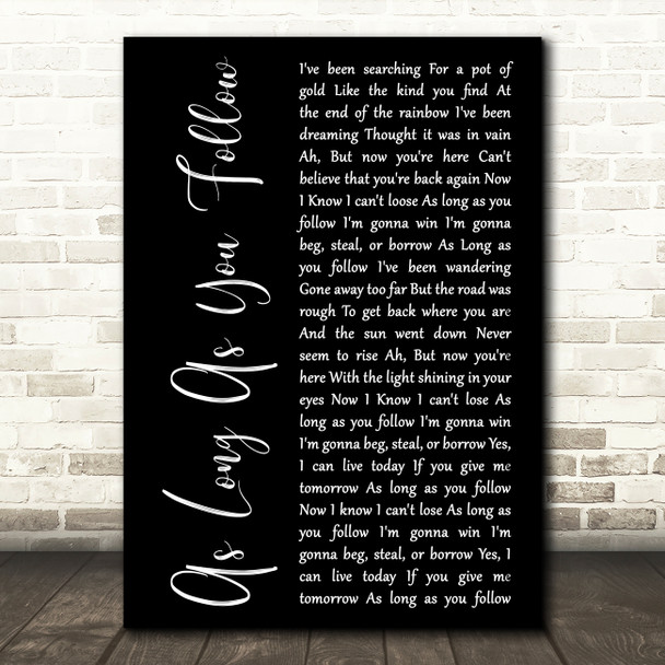 Fleetwood Mac As Long As You Follow Black Script Decorative Wall Art Gift Song Lyric Print