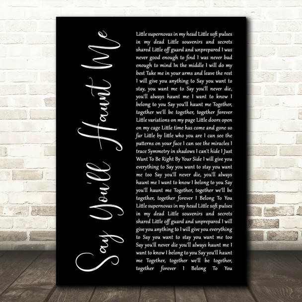 Stone Sour Say You'll Haunt Me Black Script Decorative Wall Art Gift Song Lyric Print
