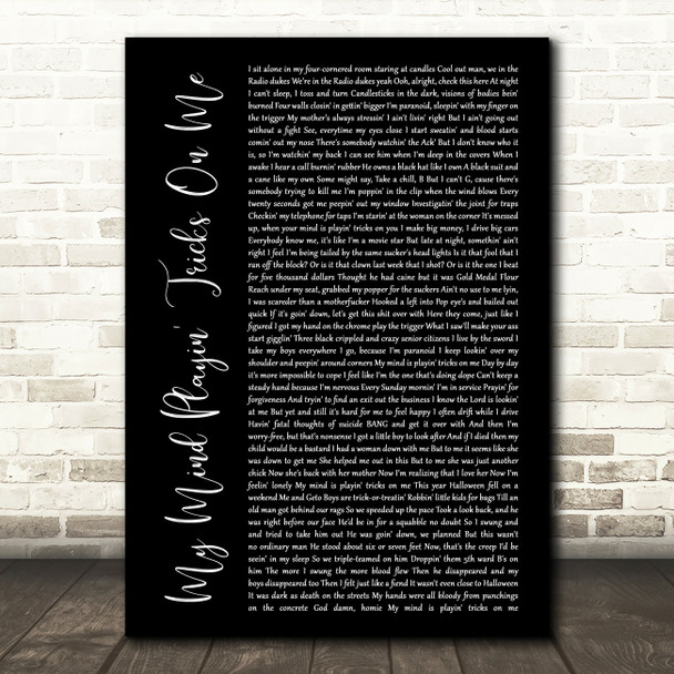 Geto Boys My Mind Playin' Tricks On Me Black Script Decorative Gift Song Lyric Print
