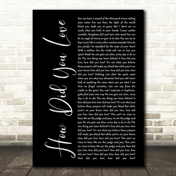 Shinedown How Did You Love Black Script Decorative Wall Art Gift Song Lyric Print