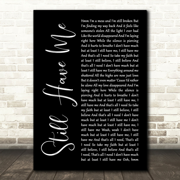 Demi Lovato Still Have Me Black Script Decorative Wall Art Gift Song Lyric Print