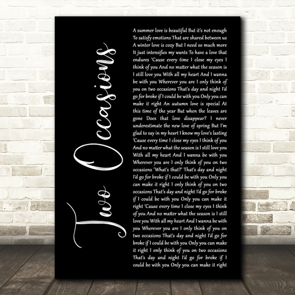 The Deele Two Occasions Black Script Decorative Wall Art Gift Song Lyric Print