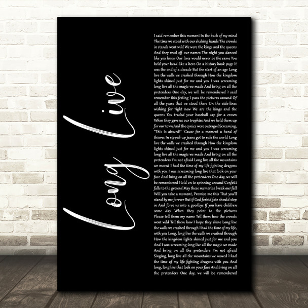 Taylor Swift Long Live Black Script Decorative Wall Art Gift Song Lyric Print