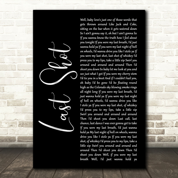 Kip Moore Last Shot Black Script Decorative Wall Art Gift Song Lyric Print