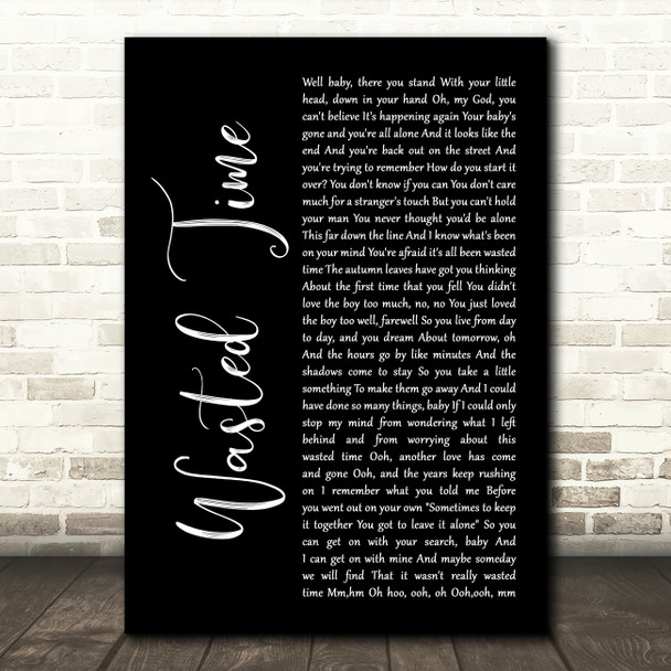 Eagles Wasted Time Black Script Decorative Wall Art Gift Song Lyric Print