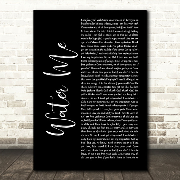 Lizzo Water Me Black Script Decorative Wall Art Gift Song Lyric Print