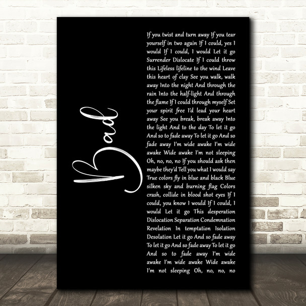 U2 Bad Black Script Decorative Wall Art Gift Song Lyric Print