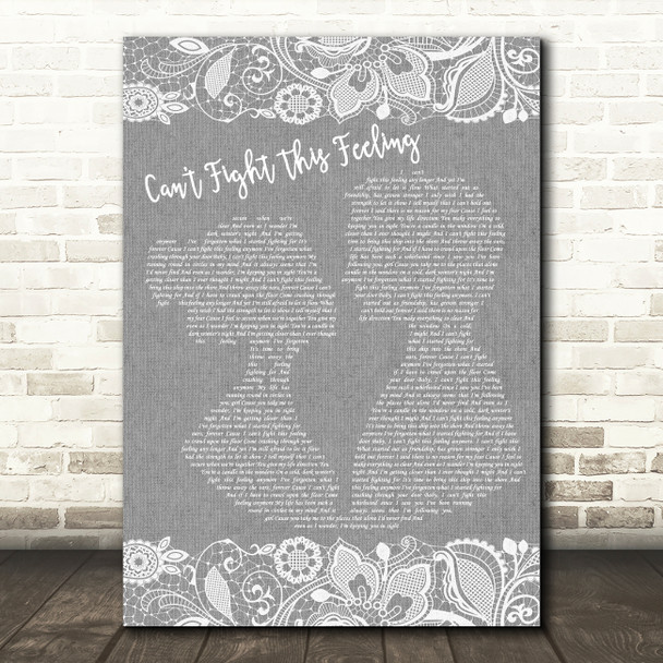 REO Speedwagon Can't Fight This Feeling Grey Burlap & Lace Decorative Gift Song Lyric Print