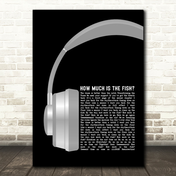 Scooter How Much Is the Fish Grey Headphones Decorative Wall Art Gift Song Lyric Print