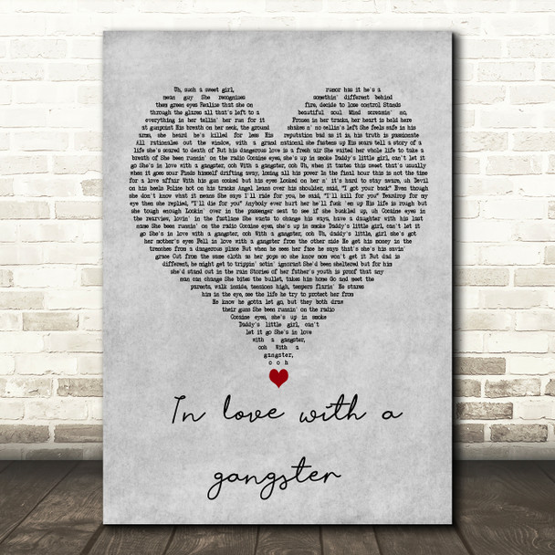Struggle Jennings In love with a gangster Grey Heart Decorative Wall Art Gift Song Lyric Print