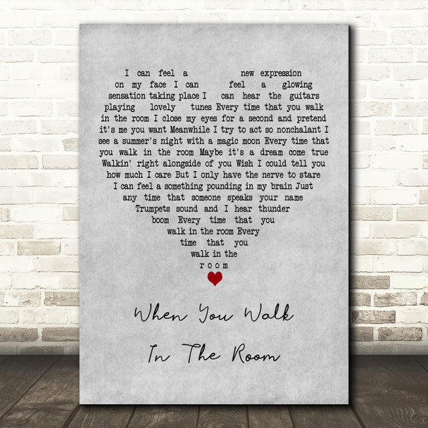 The Searchers When You Walk In The Room Grey Heart Decorative Wall Art Gift Song Lyric Print