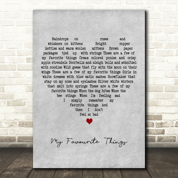 Julie Andrews My Favourite Things# Grey Heart Decorative Wall Art Gift Song Lyric Print
