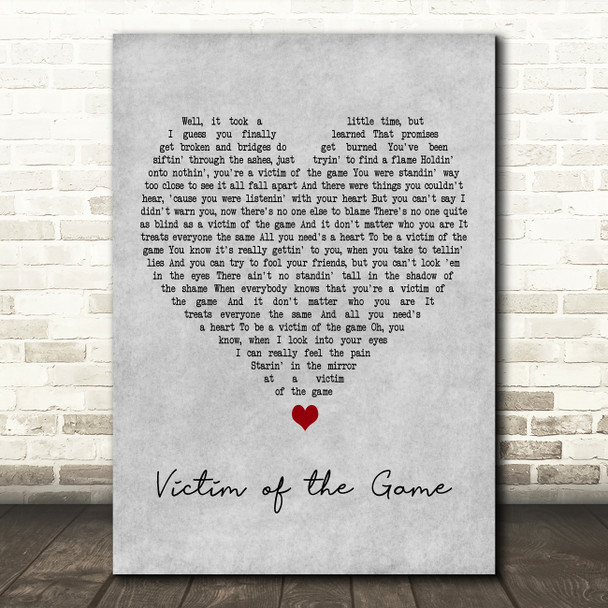 Garth Brooks Victim of the Game Grey Heart Decorative Wall Art Gift Song Lyric Print