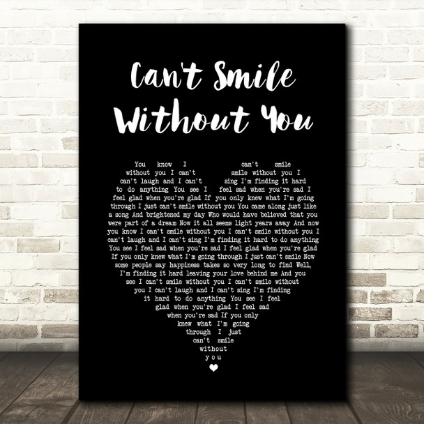 Barry Manilow Can't Smile Without You Black Heart Song Lyric Quote Print