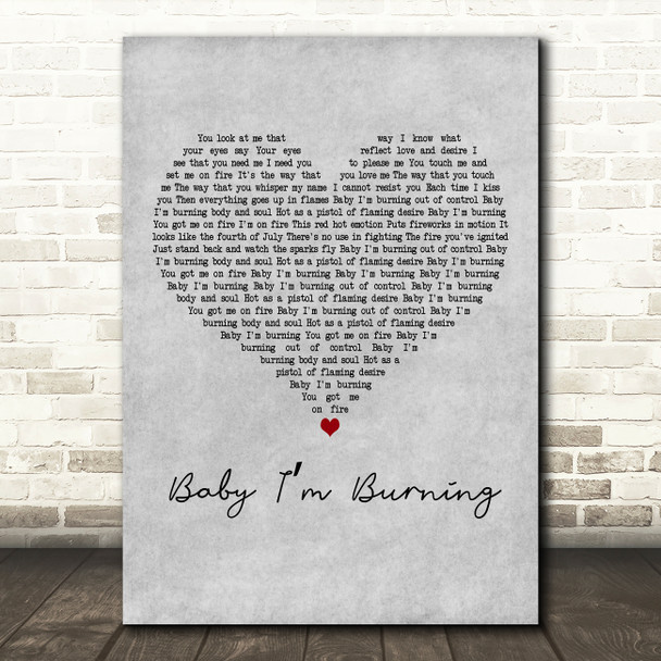 Dolly Parton Baby Im burning Grey Heart Decorative Wall Art Gift Song Lyric Print