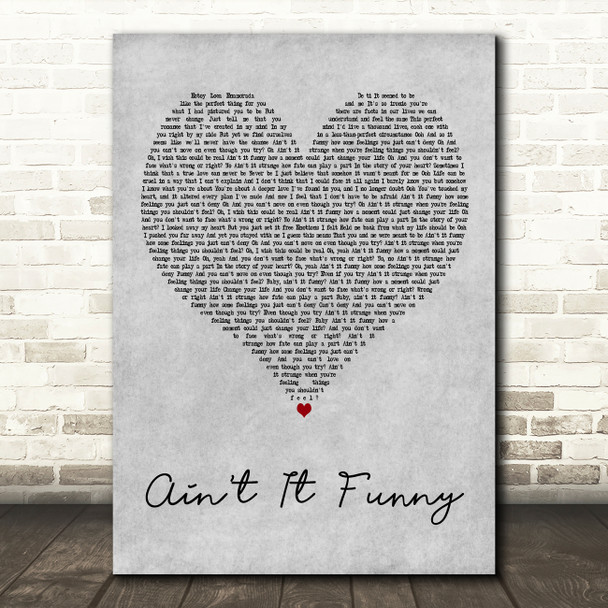 Jennifer Lopez Aint It Funny Grey Heart Decorative Wall Art Gift Song Lyric Print
