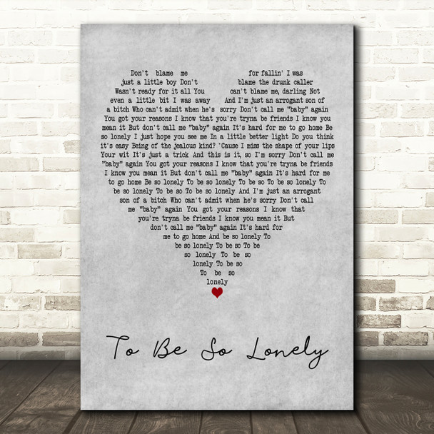Harry Styles To Be So Lonely Grey Heart Decorative Wall Art Gift Song Lyric Print