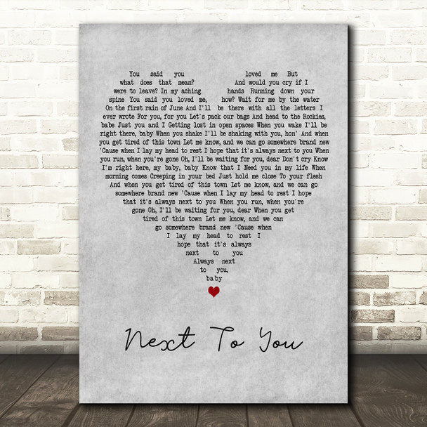 John Vincent III Next To You Grey Heart Decorative Wall Art Gift Song Lyric Print