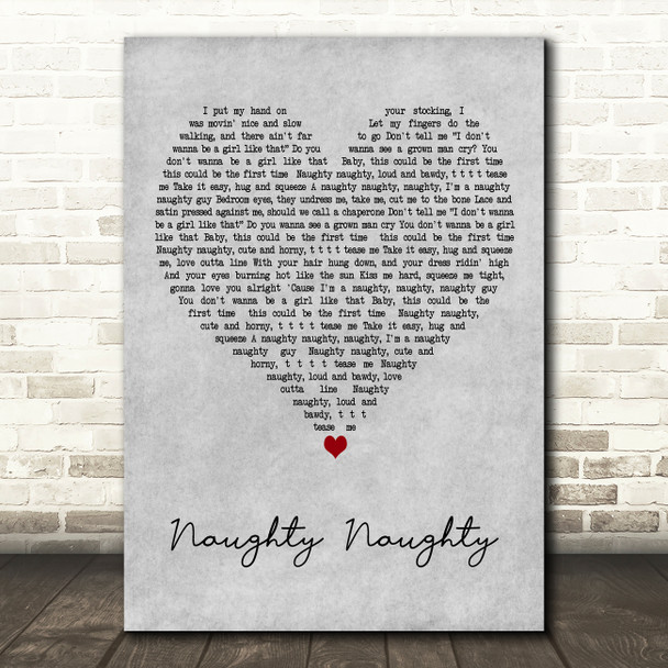 John Parr Naughty Naughty Grey Heart Decorative Wall Art Gift Song Lyric Print