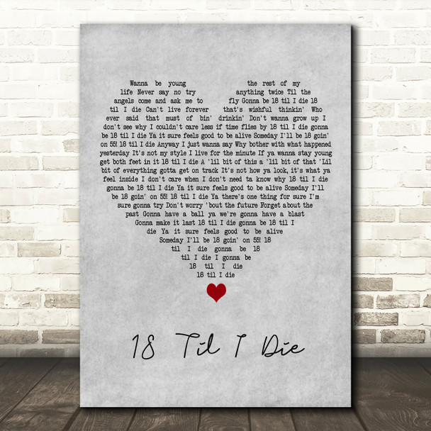 Bryan Adams 18 Til I Die Grey Heart Decorative Wall Art Gift Song Lyric Print