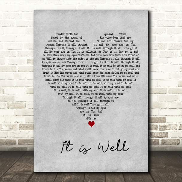 Bethel Music It Is Well Grey Heart Decorative Wall Art Gift Song Lyric Print