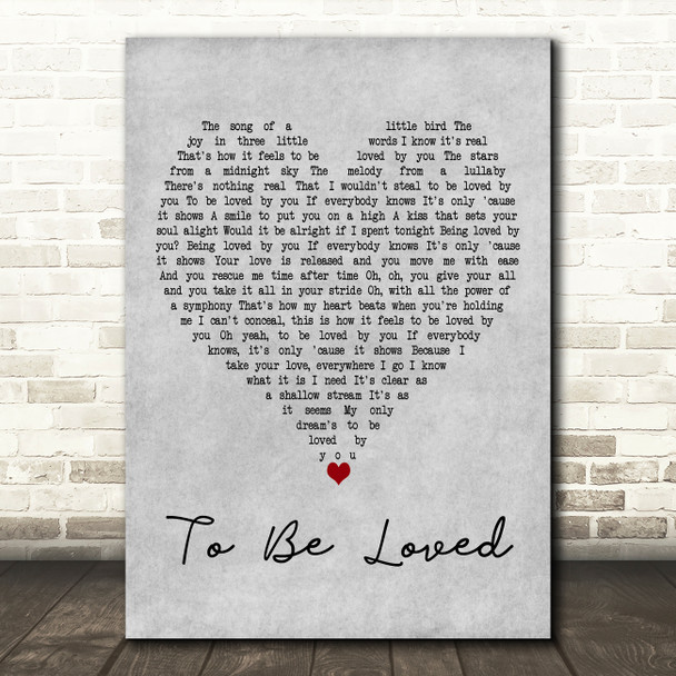 Westlife To Be Loved Grey Heart Decorative Wall Art Gift Song Lyric Print