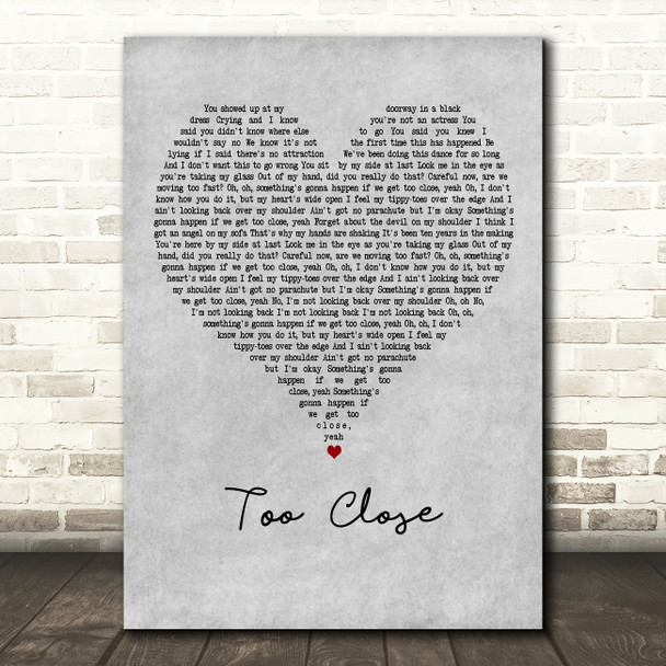 JP Cooper Too Close Grey Heart Decorative Wall Art Gift Song Lyric Print