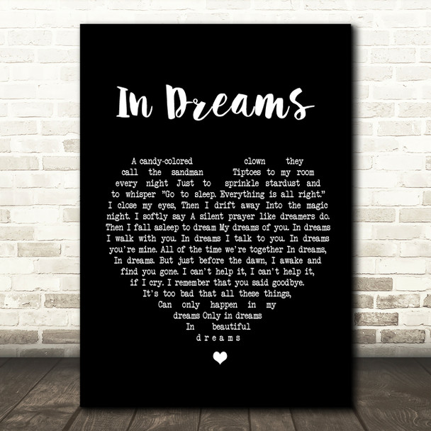 Roy Orbison In Dreams Black Heart Song Lyric Quote Print