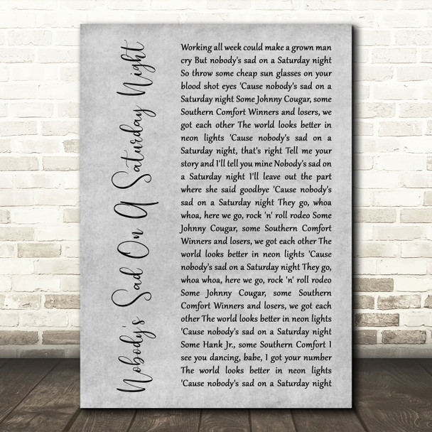Uncle Kracker Nobodys Sad On A Saturday Night Grey Rustic Script Wall Art Gift Song Lyric Print