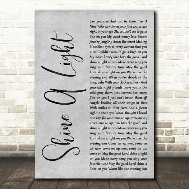 The Rolling Stones Shine A Light Grey Rustic Script Decorative Wall Art Gift Song Lyric Print