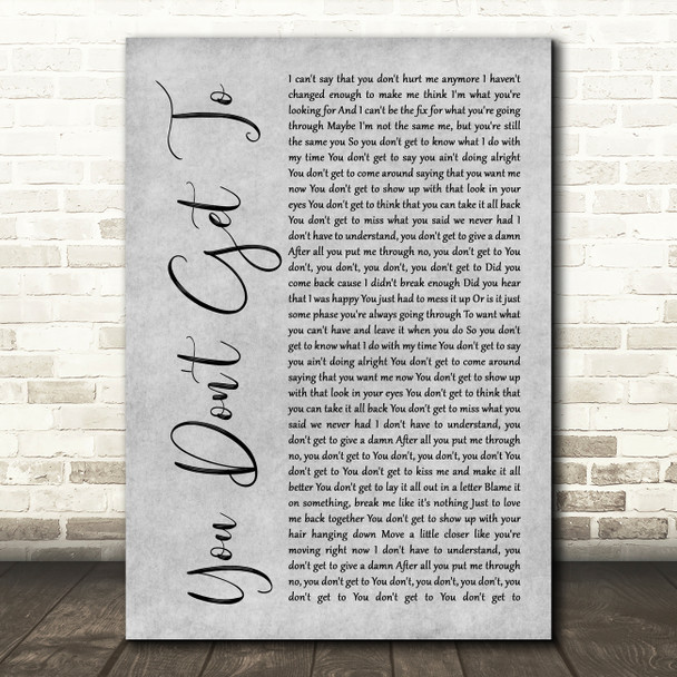 Kenny Chesney You Don't Get To Grey Rustic Script Decorative Wall Art Gift Song Lyric Print