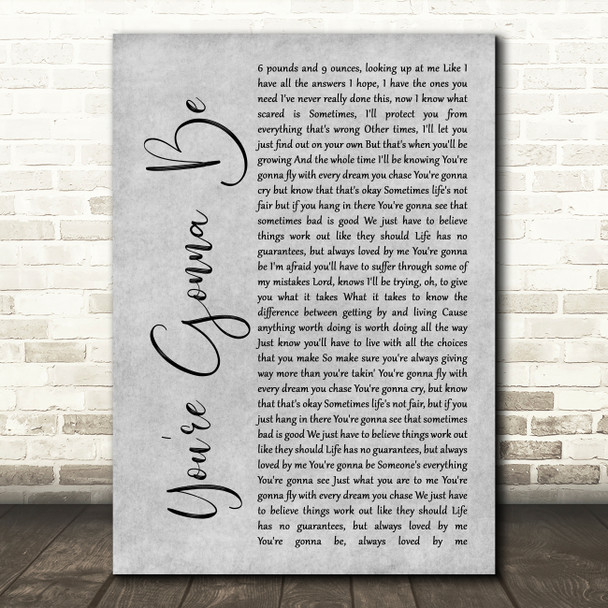 Reba McEntire You're Gonna Be Grey Rustic Script Decorative Wall Art Gift Song Lyric Print