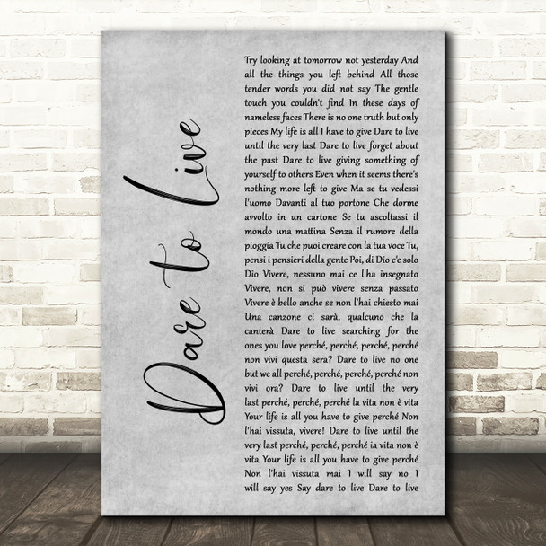Andrea Bocelli, Laura Pausini Dare to Live Grey Rustic Script Wall Art Song Lyric Print