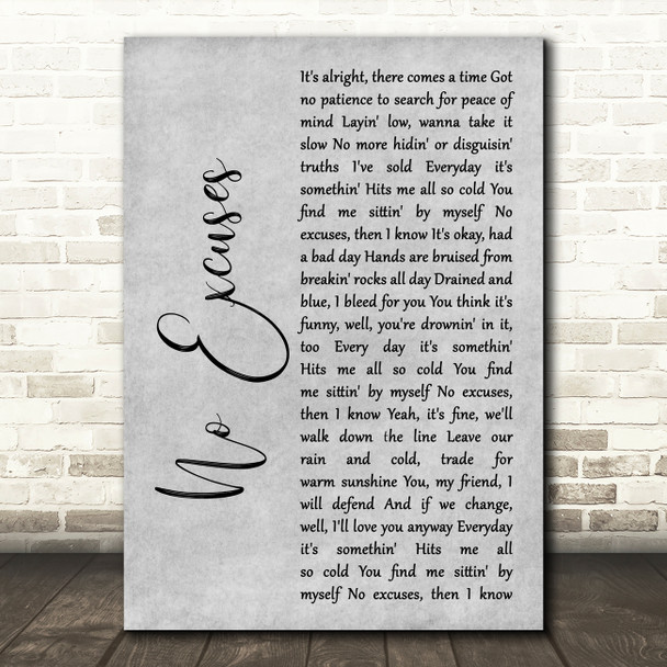 Alice in Chains No Excuses Grey Rustic Script Decorative Wall Art Gift Song Lyric Print