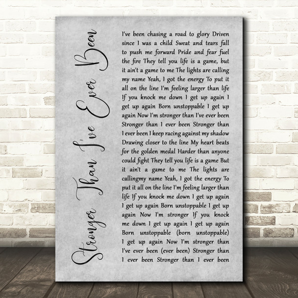 Kaleena Zanders Stronger Than I've Ever Been Grey Rustic Script Gift Song Lyric Print