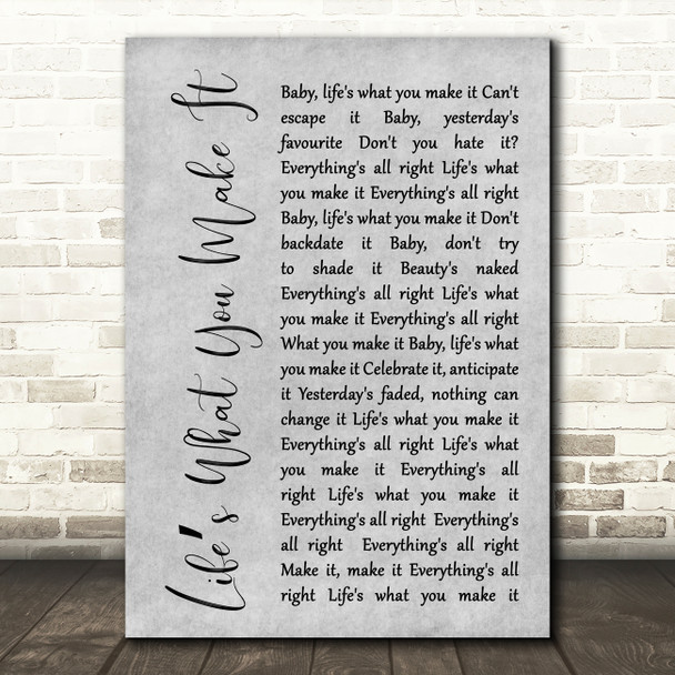 Talk Talk Lifes What You Make It Grey Rustic Script Decorative Gift Song Lyric Print