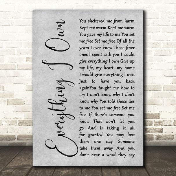 Bread Everything I Own Grey Rustic Script Decorative Wall Art Gift Song Lyric Print