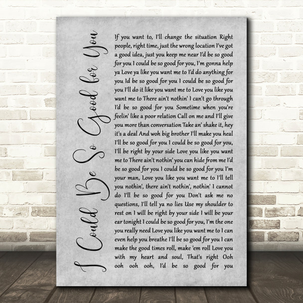 Dennis Waterman I Could Be So Good for You Grey Rustic Script Song Lyric Print