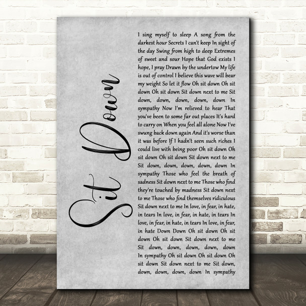 James Sit Down Grey Rustic Script Decorative Wall Art Gift Song Lyric Print