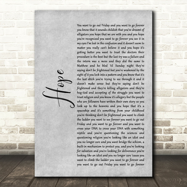R.E.M. Hope Grey Rustic Script Decorative Wall Art Gift Song Lyric Print