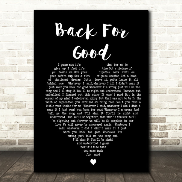 Back For Good Take That Black Heart Song Lyric Quote Print