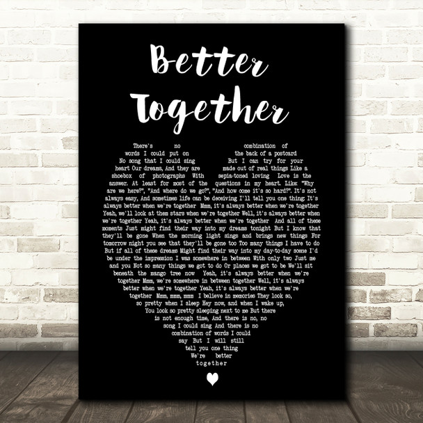 Better Together Jack Johnson Black Heart Song Lyric Quote Print
