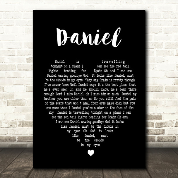 Daniel Elton John Black Heart Song Lyric Quote Print