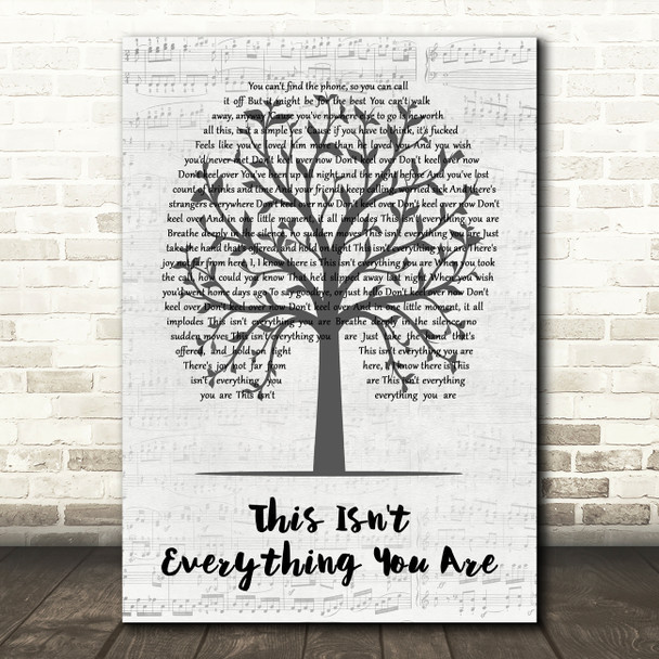Snow Patrol This Isn't Everything You Are Music Script Tree Song Lyric Print
