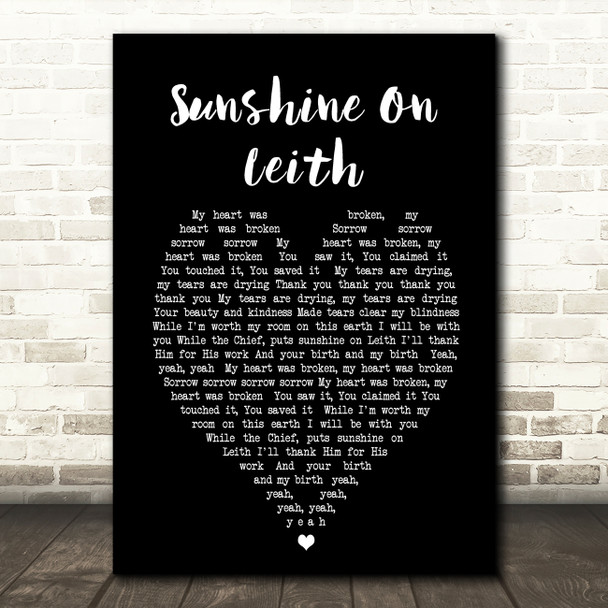 Sunshine On Leith The Proclaimers Black Heart Song Lyric Quote Print