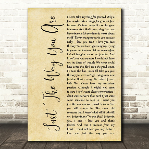 Barry White Just The Way You Are Rustic Script Decorative Wall Art Gift Song Lyric Print