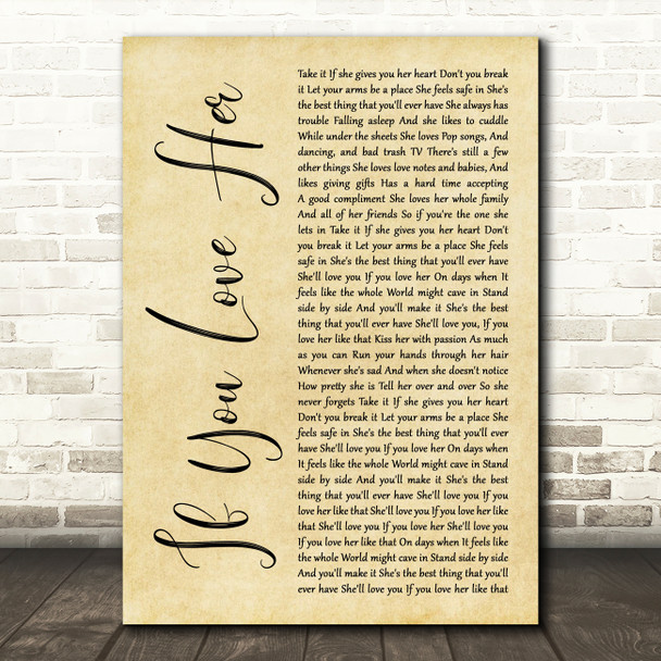Forest Blakk If You Love Her Rustic Script Decorative Wall Art Gift Song Lyric Print