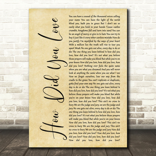 Shinedown How Did You Love Rustic Script Decorative Wall Art Gift Song Lyric Print