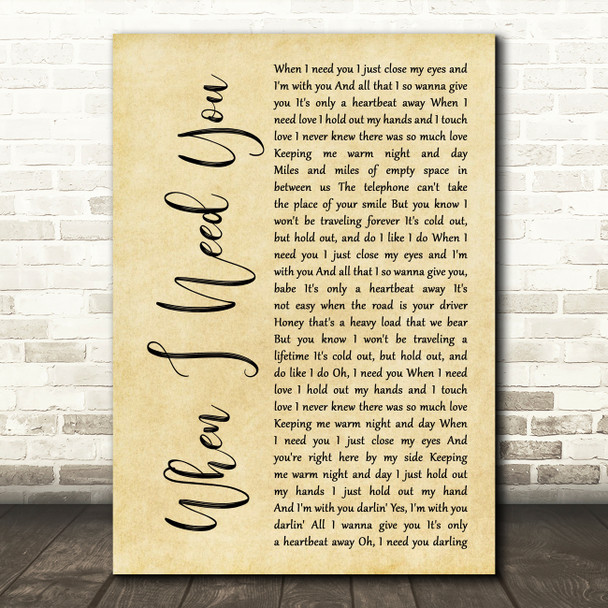 Leo Sayer When I Need You Rustic Script Decorative Wall Art Gift Song Lyric Print